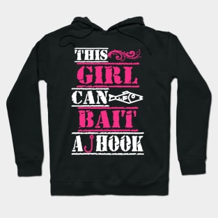 This Girl Can Bait A Hook Hoodie